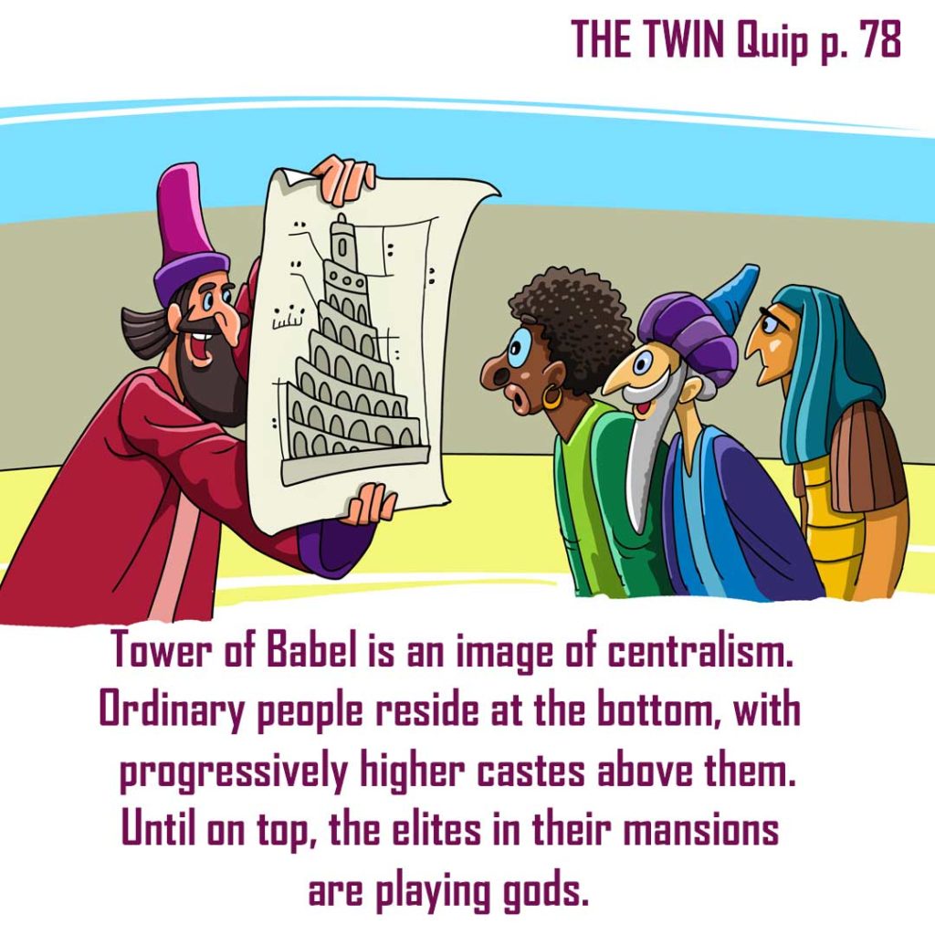 A promoter presenting to desert folks a plan for the Tower of Babel - an image of centralism.